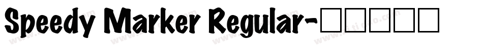 Speedy Marker Regular字体转换